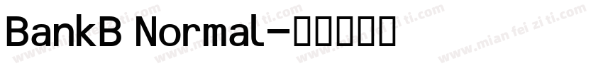 BankB Normal字体转换